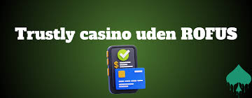 Casino Uden ROFUS Sider Din Guide til Spil uden Begrænsninger